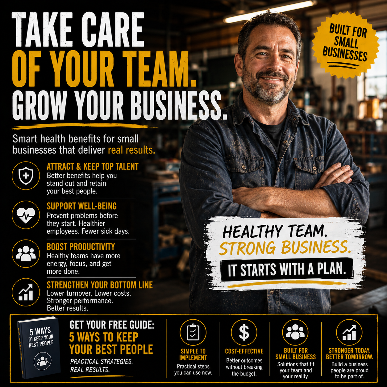 Take care of your team. Grow your business.